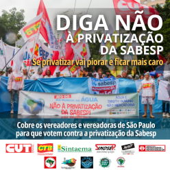 DIGA NÃO À PRIVATIZAÇÃO DA SABESP